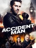 Accident Man (2018) – Complete Review – Movies4u