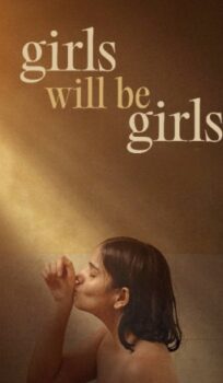 Girls Will Be Girls (2024)