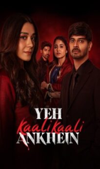 Yeh Kaali Kaali Ankhein (2024)