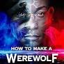 How to Make a Werewolf (2024)