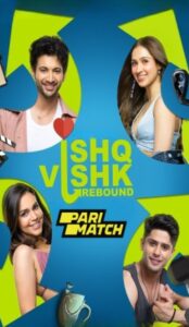 Ishq Vishk Rebound Hindi Movie Download CAMRip