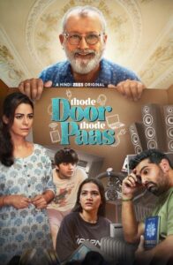 Thode Dur Thode Paas (2025) Season 1 Hindi Complete Web Series 